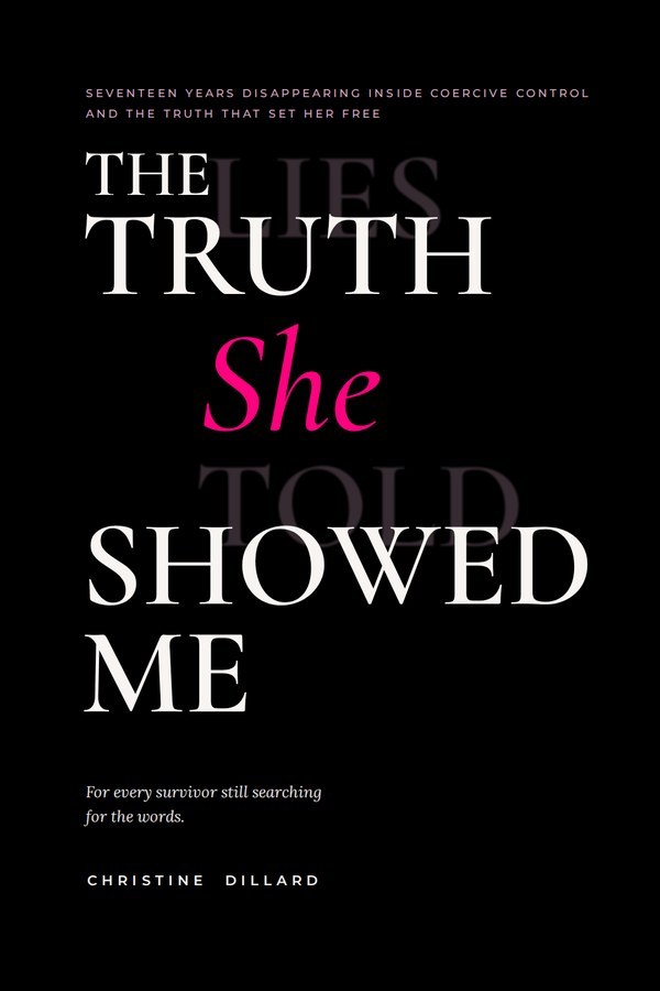 The Truth She Showed Me by Christine Dillard, black cover with the word She in pink